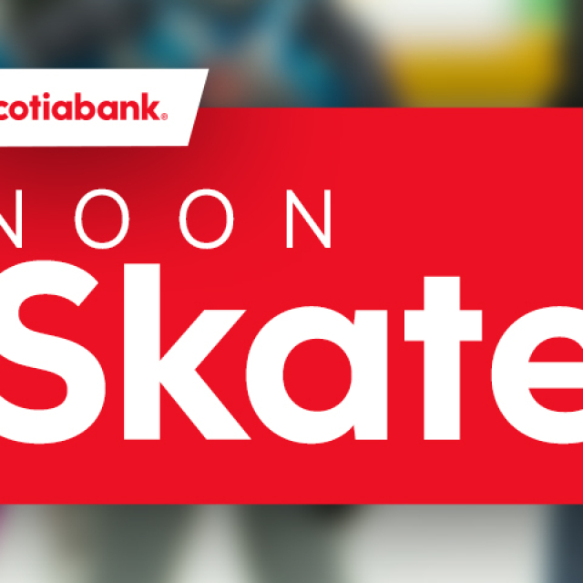 Scotiabank Noon Skate